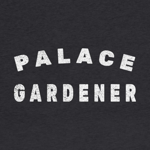 PALACE GARDENER by Cult Classics